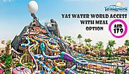 Yas Waterworld Tickets Deals with Meal Option @ 179AED - Shofey