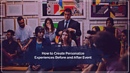 How to create Personalize Experiences Before and After Event - Zongo