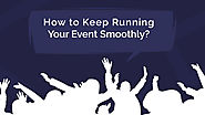 How to Keep Running Your Event Smoothly? - Zongo