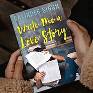 ‘Write Me A Love Story’ By Ravinder Singh : Book Review