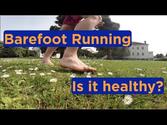 Three Top Tips For Better Barefoot Running (Competitor.com)