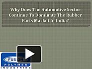 Market overview for the molded rubber parts
