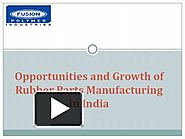 Rubber manufacturing advantages and chances in india