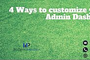 4 Ways To Customize Your Wordpress Admin Dashboard (to Benefit You And Your Clients)