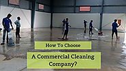How to Choose a Commercial Cleaning Company?
