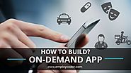 How to Build an On Demand App?
