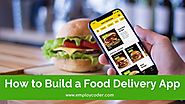How to Build a Food Delivery App?