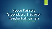 House Painters Greensboro | Exterior Residential Painters