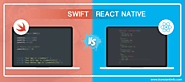 Swift vs. React Native: Why iOS Developers are Flocking towards Them?