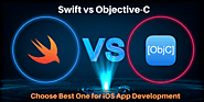 Swift vs Objective-C: Choose Best One for iOS App Development