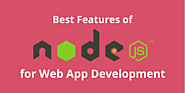 Best Features of Node.js for Web App Development — Steemit