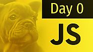 The 10 Days of JavaScript: Day 0