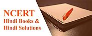 NCERT Hindi Books, NCERT Hindi Solutions, NCERT Hindi Book and Solutions