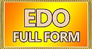 EDO Full Form | Full Form Of EDO - Full Form