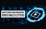 Create a Video Sales Letter For Your Promotional Video That Converts Like Crazy.