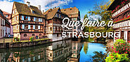 TOP 25 des choses à faire et à voir à Strasbourg