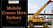 Explore the type of cranes offered by mobile crane hire Sydney services