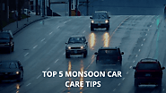 Top 5 Monsoon Car Care Tips