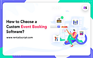 How to choose a custom event booking software?