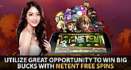 Utilize Great Opportunity to Win Big Bucks with Netent Free Spins