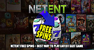 Netent Free Spins – Best Way to Play Latest Slot Game