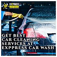 Get best car cleaning services at Exppresscarwash