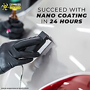 Succeed With NANO COATING In 24 Hours