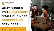 What Should You Know About Small Business Bookkeeping Services?