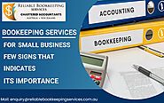 BOOKKEEPING SERVICES FOR SMALL BUSINESS – FEW SIGNS THAT INDICATE ITS IMPORTANCE