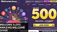 Welcome Slots: Amazing Welcome Offer