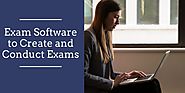 Exam Management Software to Create and conduct exams