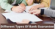 Know The Different Types Of Bank Guarantee