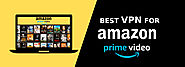 Best VPNs for Amazon Prime Video 2020 - VPNStore