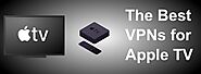 Best VPNs for Apple TV: Unblock All Apple TV Channels - VPNStore