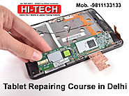 Hitech Institute 9811133133 Tablet Repairing Course Laxmi Nagar, Delhi