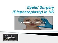 Blepharoplasty Surgery by Experts | Signature Clinic
