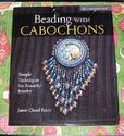 Beading with Cabochons by Jamie Cloud Eakin