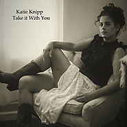 Katie Knipp - Take it With You
