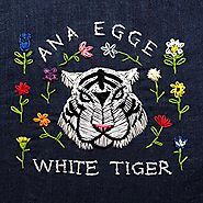 Ana Egge - White Tiger