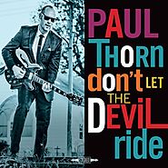 Paul Thorn - Don’t Let the Devil Ride