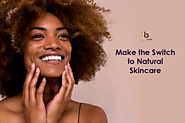 Make the Switch to Natural Skin Care