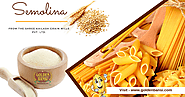Why Semolina is Ideal Flour in Manufacturing for Pasta and Couscous?