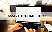 75+ Best Passive Income Ideas and Ways to Make Money in 2020