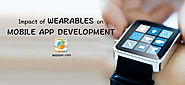 Influence of WEARABLES on MOBILE APP DEVELOPMENT