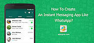 Learn Easily To Create An Instant Messaging App Like WhatsApp