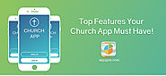 Must have 18 listed features for your church app