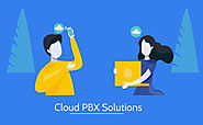 Why Choose Cloud PBX Solutions For Business? – Techy Geek