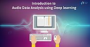 Audio Analysis Using Deep Learning - Application & Data Handling - DataFlair