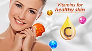 Vitamins for healthy skin | Vitamins for clear skin | Vitamins for glowing skin