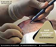 Does Hair Transplant Surgery Involve Scarring?